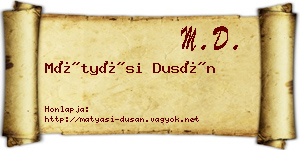 Mátyási Dusán névjegykártya